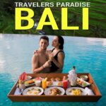 HOW TO TRAVEL BALI – 14 Days in Paradise