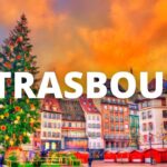 Strasbourg France Travel Guide: 13 BEST Things To Do In Strasbourg